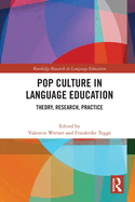 Cover of Pop Culture in Language Education: Theory, Research, Practice