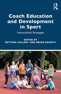 Cover of Coach Education and Development in Sport: Instructional Strategies