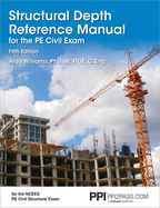 Cover of Ppi Structural Depth Reference Manual for the Pe Civil Exam, 5th Edition - A Complete Reference Manual for the Pe Civil Structural Depth Exam