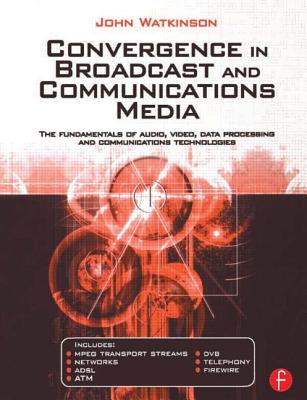 Cover of Convergence in Broadcast and Communications Media