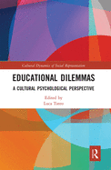 Cover of Educational Dilemmas: A Cultural Psychological Perspective