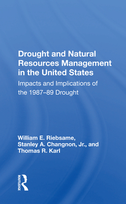 Cover of Drought and Natural Resources Management in the United States: Impacts and Implications of the 1987-89 Drought