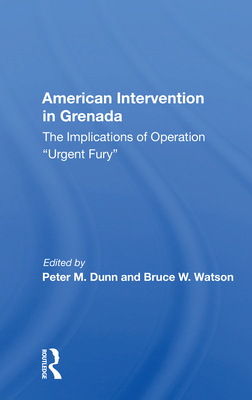 Cover of American Intervention in Grenada: The Implications of Operation Urgent Fury