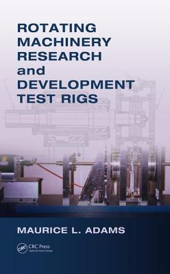 Cover of Rotating Machinery Research and Development Test Rigs