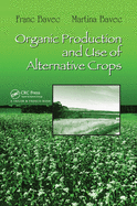 Cover of Organic Production and Use of Alternative Crops