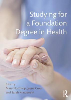 Cover of Studying for a Foundation Degree in Health
