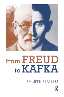 Cover of From Freud to Kafka: The Paradoxical Foundation of the Life-And-Death Instinct