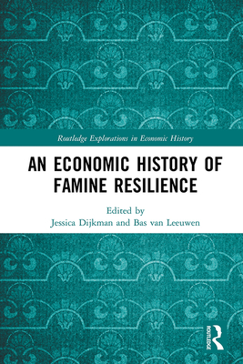 Cover of An Economic History of Famine Resilience