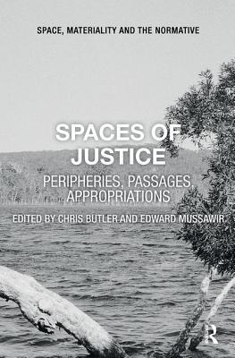 Cover of Spaces of Justice: Peripheries, Passages, Appropriations