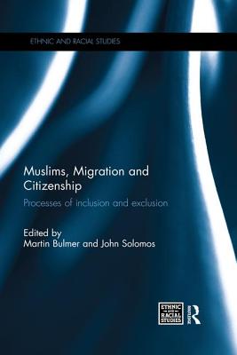 Cover of Muslims, Migration and Citizenship: Processes of Inclusion and Exclusion
