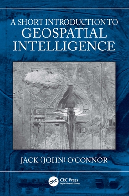 Cover of A Short Introduction to Geospatial Intelligence