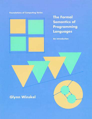 Cover of The Formal Semantics of Programming Languages: An Introduction