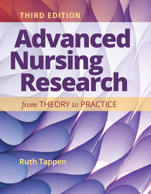 Cover of Advanced Nursing Research: From Theory to Practice: From Theory to Practice