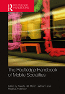 Cover of The Routledge Handbook of Mobile Socialities