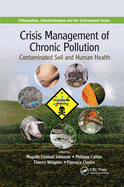 Cover of Crisis Management of Chronic Pollution: Contaminated Soil and Human Health