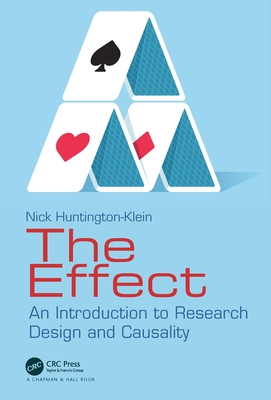 Cover of The Effect: An Introduction to Research Design and Causality
