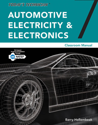 Cover of Bundle: Today's Technician: Automotive Electricity and Electronics Classroom Manual, 7th + Natef Standards Job Sheets Area A6, 4th + ASE Test Prepara