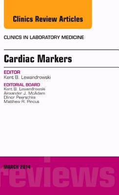 Cover of Cardiac Markers, an Issue of Clinics in Laboratory Medicine: Volume 34-1