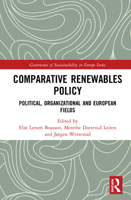 Cover of Comparative Renewables Policy: Political, Organizational and European Fields