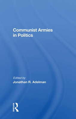 Cover of Communist Armies in Politics