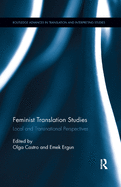 Cover of Feminist Translation Studies: Local and Transnational Perspectives