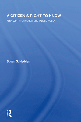 Cover of A Citizen's Right To Know: Risk Communication And Public Policy