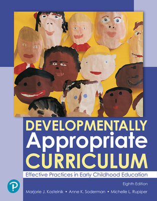 Cover of Developmentally Appropriate Curriculum: Effective Practices in Early Childhood Education