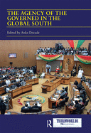 Cover of The Agency of the Governed in the Global South: Normative and Institutional Change
