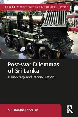 Cover of Post-War Dilemmas of Sri Lanka: Democracy and Reconciliation