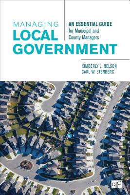 Cover of Managing Local Government: An Essential Guide for Municipal and County Managers