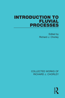Cover of Introduction to Fluvial Processes