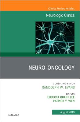 Cover of Neuro-Oncology, an Issue of Neurologic Clinics: Volume 36-3