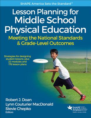 Cover of Lesson Planning for Middle School Physical Education: Meeting the National Standards & Grade-Level Outcomes