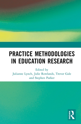 Cover of Practice Methodologies in Education Research
