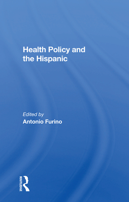 Cover of Health Policy and the Hispanic