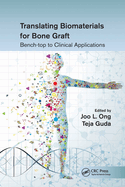Cover of Translating Biomaterials for Bone Graft: Bench-Top to Clinical Applications