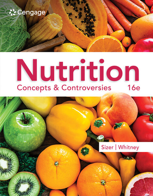 Cover of Nutrition: Concepts & Controversies