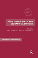 Cover of Improving Schools and Educational Systems: International Perspectives
