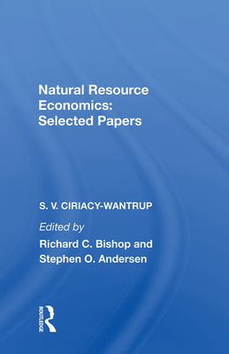 Cover of Natural Resource Economics: Selected Papers