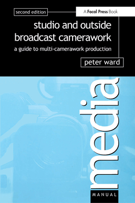 Cover of Studio and Outside Broadcast Camerawork (Revised)