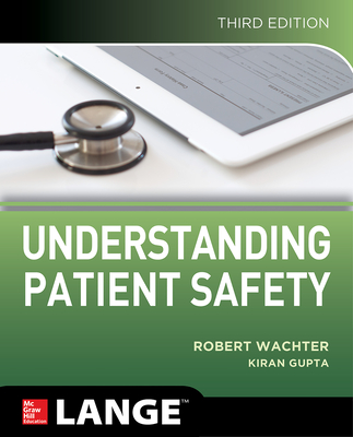 Cover of Understanding Patient Safety, Third Edition