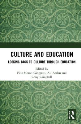 Cover of Culture and Education: Looking Back to Culture Through Education