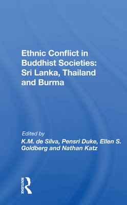 Cover of Ethnic Conflict in Buddhist Societies: Sri Lanka, Thailand, Burma