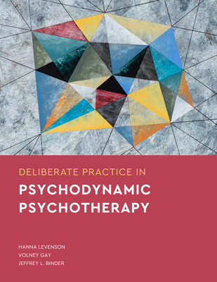 Cover of Deliberate Practice in Psychodynamic Psychotherapy