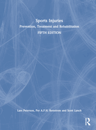 Cover of Sports Injuries: Prevention, Treatment and Rehabilitation