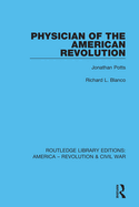Cover of Physician of the American Revolution: Jonathan Potts