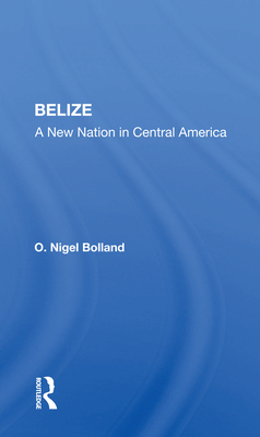 Cover of Belize: A New Nation in Central America