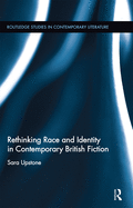 Cover of Rethinking Race and Identity in Contemporary British Fiction