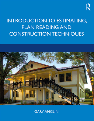 Cover of Introduction to Estimating, Plan Reading and Construction Techniques