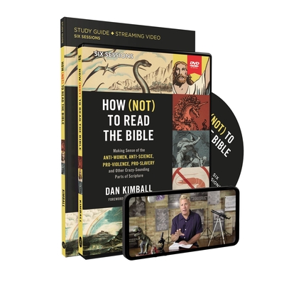 Cover of How (Not) to Read the Bible Study Guide with DVD: Making Sense of the Anti-Women, Anti-Science, Pro-Violence, Pro-Slavery and Other Crazy Sounding Par